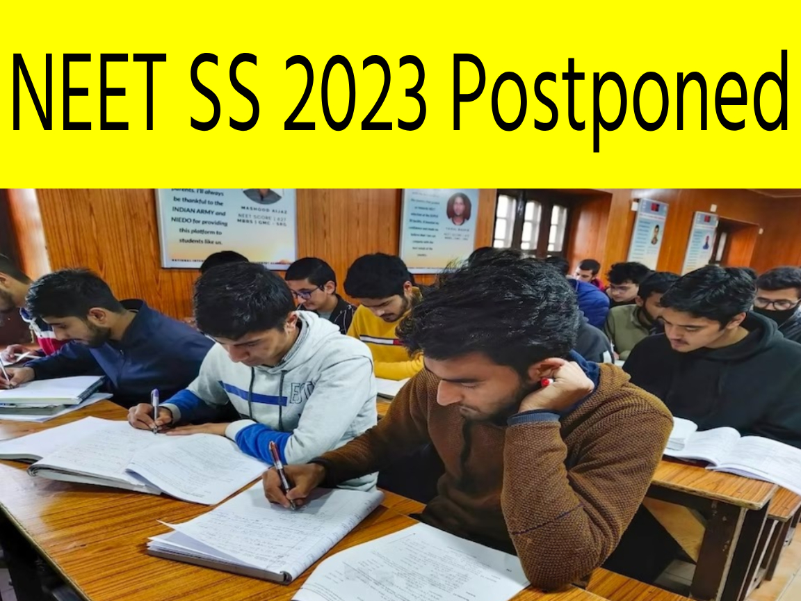 NEET SS 2023 Postponed